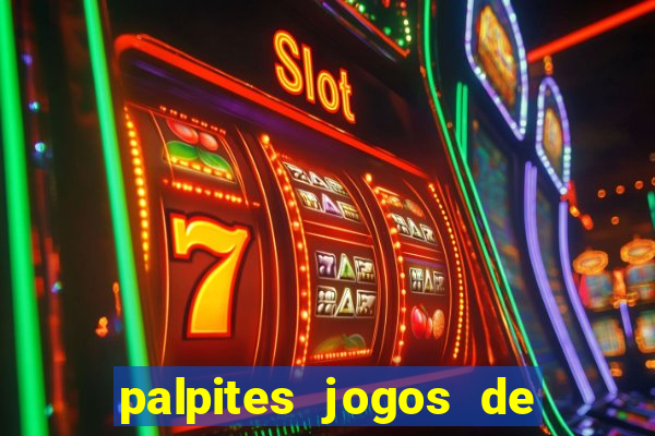 palpites jogos de quarta feira